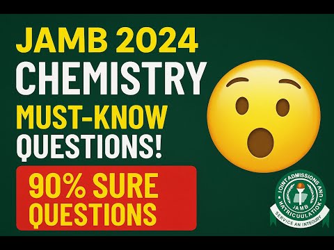 JAMB 2025 Chemistry: Most Likely Questions & Answers – Score 90+!