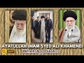 Ayatullah Imam Syed Ali Khamenai WhatsApp Status Rahbare Moazzam Iran Supreme Leader Status