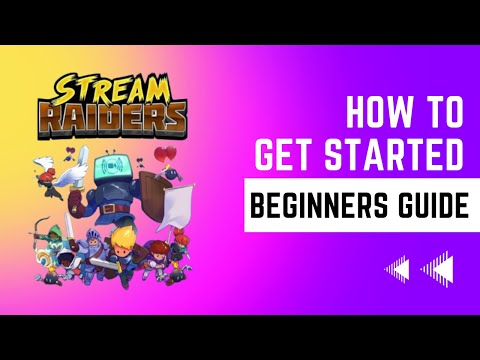 How To Get Started With Stream Raiders 2023