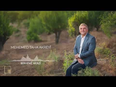 MEHEMED TAHA AKREYÎ - BERHEMÊ WERZÎ