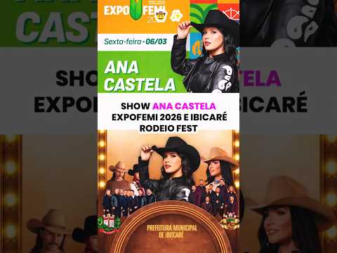 Show Ana Castela ExpoFemi 2026 e Ibicaré Rodeio Fest