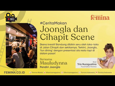 #CeritaMakan Joongla dan Cihapit Scene