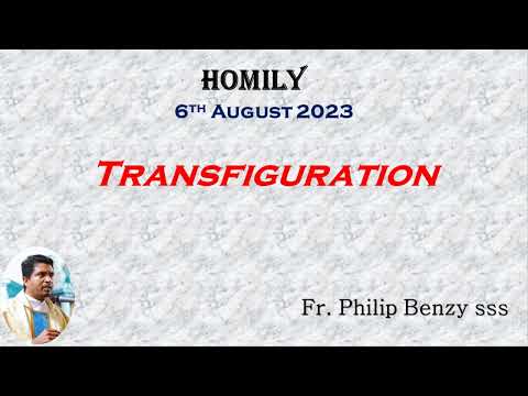 Homily for the feast of the Transfiguration of the Lord (A)
