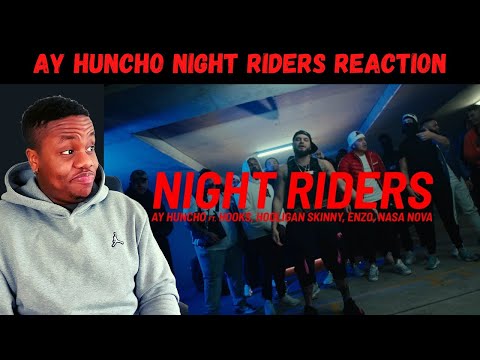 Reaction To Ay Huncho (ft. Hooks, Hooligan Skinny, ENZO and NASA NOVA) Night Riders 🥶🥶