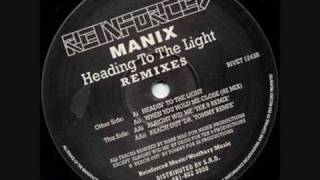 Manix - Headin' To The Light (93 Remix)