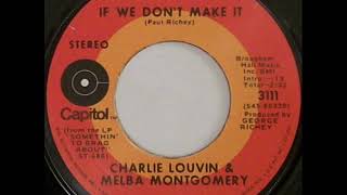 Charlie Louvin &amp; Melba Montgomery &quot;If We Don&#39;t Make It&quot;