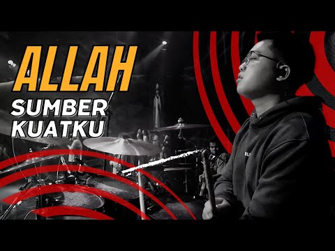 Allah Sumber Kuatku - New Life Worship (Drum Cam)