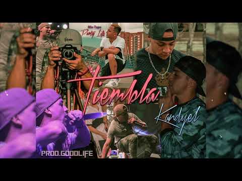 KANDYEL - Tiembla (Prod.GoodLife)