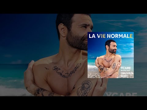 Ycare & Gauvain Sers - La vie normale (Lyrics Vidéo) © Ycare Officiel