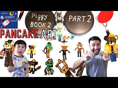 Johny Shows Piggy Roblox Book 2 NEW Pancake Art Challenge NEW SKINS