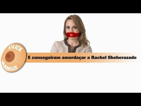 E conseguiram amordaçar a Rachel Sheherazade