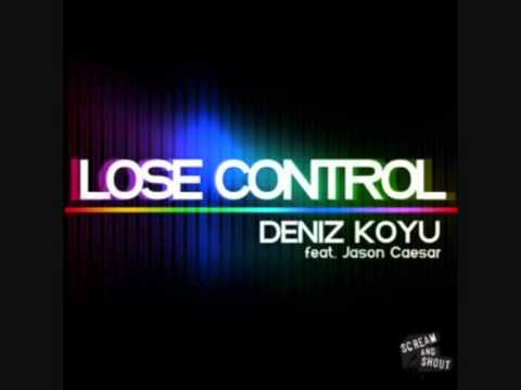 Lose Control (Johan Wedel Remix) - Deniz Koyu  (Short Version)!!!