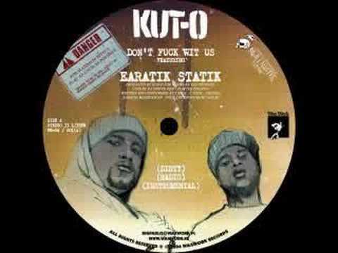 Kut-O feat. Earatik Statik - Dont F**k Wit Us
