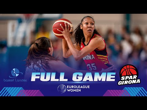 Basket Landes v Spar Girona | Full Basketball Game | EuroLeague Women 2022-23
