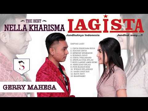 BEST NELLA KARISMA FEAT GERRY MAHESA LAGISTA DUET TERBAIK 2019 FULL