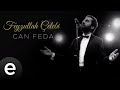 Feyzullah Çelebi - Can Feda (Official Music Video)