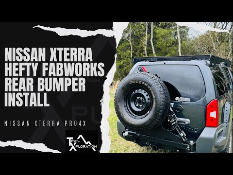 Nissan Xterra Pro 4x Hefty Fabworks Rear Bumper Install Overland Build