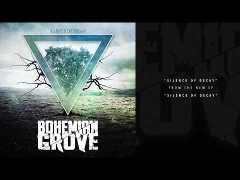 Bohemian Grove - Silence of Decay