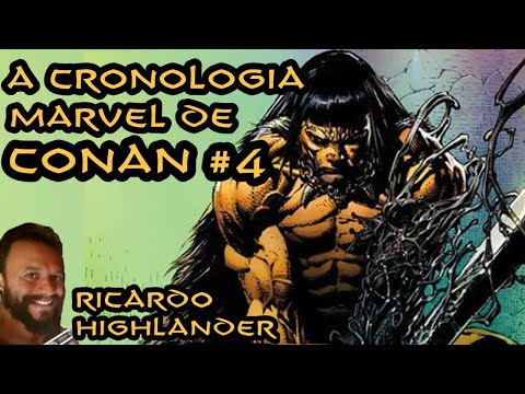A CRONOLOGIA MARVEL DE CONAN #4