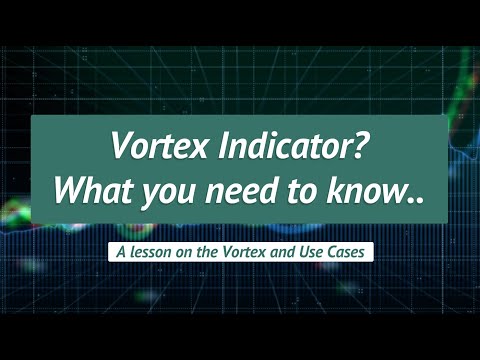 The Vortex Indicator: Introducing this Powerful and Relatively Unknown Technical Analysis Indicator