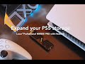 How to expand your PS5 storage with NM800 PRO Heatsink SSD