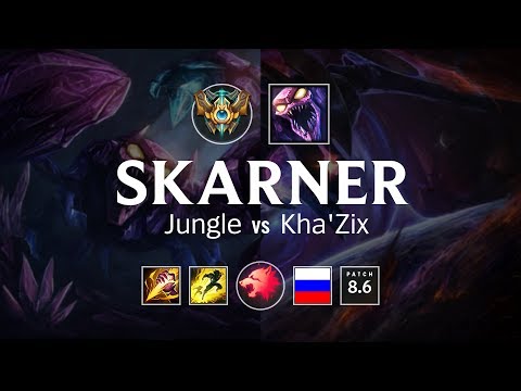 Skarner Jungle vs Kha'Zix - RU Challenger Patch 8.6