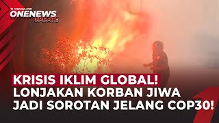 Download lagu Jelang COP30, Laporan Soroti Lonjakan Korban Jiwa Akibat Krisis Iklim Global  | OneNews Update mp3