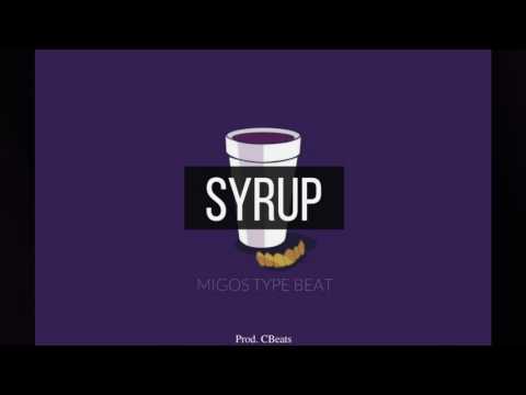 |SOLD| Syrup - Migos Type Beat (Prod. CBeats)
