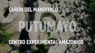 Recorrido por Putumayo #2 - Cañón del Mandiyaco y Centro Experimental Amazónico