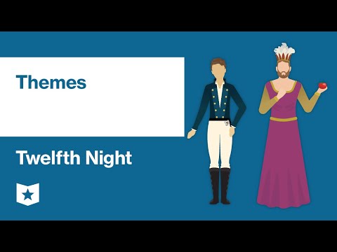 Twelfth Night by William Shakespeare | Themes