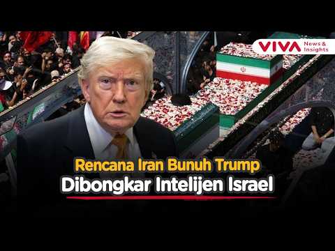 Misi Rahasia Iran Terbongkar? Intelijen Israel Ungkap Rencana Pembunuhan Trump | VIVA News Daily
