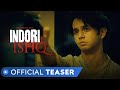 Indori Ishq | Official Teaser | MX Original Series | MX Player