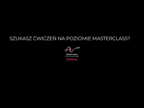 SZKOŁA GITARY ARTURA LESICKIEGO ONLINE -  KURSY MASTERCLASS