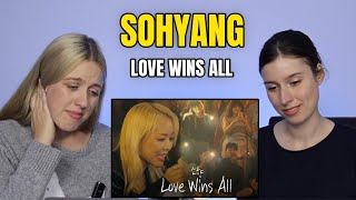 SOHYANG 소향 - Love Wins All - 1st REACTION