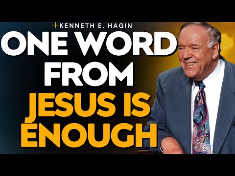 SPEAK THE WORD ONLY & BE HEALED | POWERFUL MESSAGE ON FAITH, HEALING & AUTHORITY (Kenneth E. Hagin)