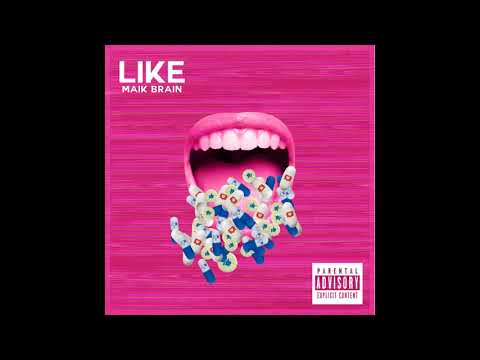 Maik Brain - Like (prod. Fumonoire)