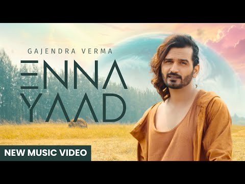Enna Yaad | Gajendra Verma | Album: Good Vibes Only | New Punjabi Song | Latest Song 2024