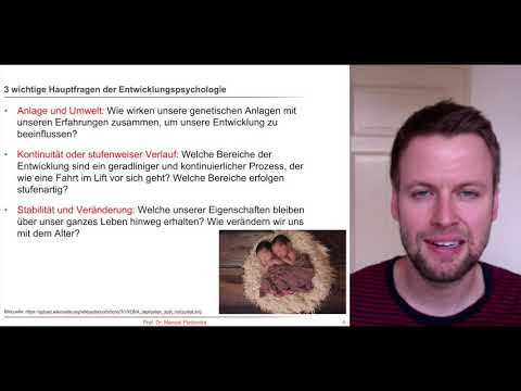 Entwicklungspsychologie 1- Gegenstandsbereich, Hauptfragen & eine Typologie von Entwicklungstheorien