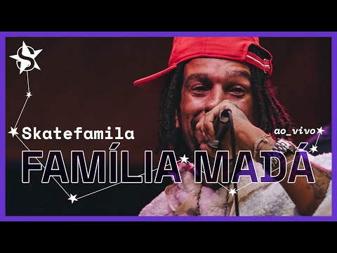 Família Madá - SkateFamilia - Ao Vivo no Showlivre 2023