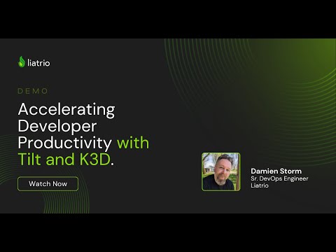 Accelerating Developer Productivity with Tilt and K3D