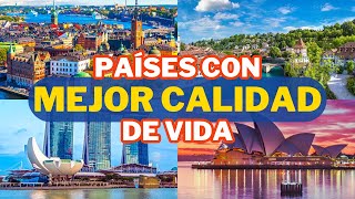 10 PAÍSES con MEJOR CALIDAD de VIDA