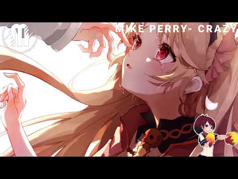 Mike Perry - Crazy ft. Nathaniel (Lyrics) | BABEL
