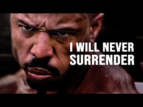 I WILL NEVER SURRENDER - Motivational Speech