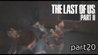 数の暴力もいけません『ラストオブアス2』初見実況プレイpart20