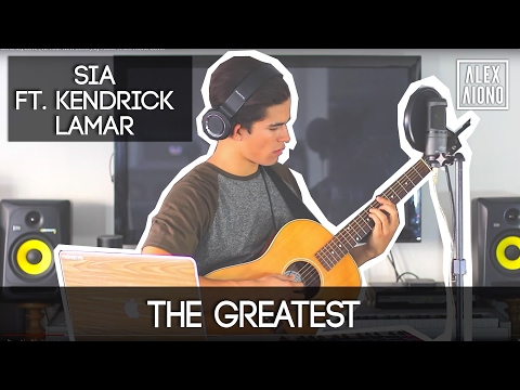 The Greatest by Sia ft. Kendrick Lamar | Alex Aiono Cover