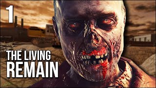 The Living Remain | Part 1 | A Brand New VR Zombie Adventure!