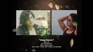 BJ ft Khim Khim - Mang Nuam In
