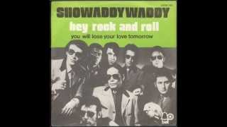 Showaddywaddy - You Will Lose Your Love Tomorrow