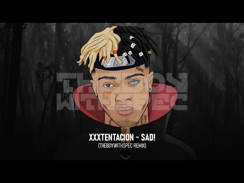 XXXTENTACION - SAD! (THEBOYWITHSPEC Hardstyle Remix)