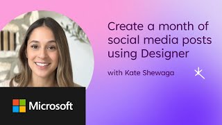 Microsoft Create: Create a month of social media posts using Designer